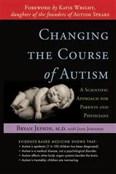 Book cover of Changing the Course of Autism by Bryan Jepson
