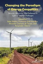Book cover of Changing the Paradigm of Energy Geopolitics by João Simões