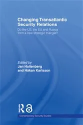Book cover of Changing Transatlantic Security Relations by Jan Hallenberg