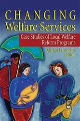 Book cover of Changing Welfare Services by Michael J Austin