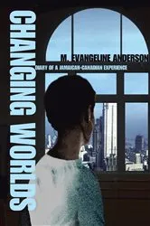 Book cover of Changing Worlds by M. Evangeline Anderson