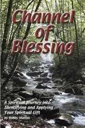 Book cover of Channel of Blessing by Robert T Mullins
