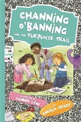 Book cover of Channing O'Banning and the Turquoise Trail by Angela Spady