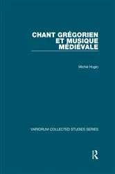 Book cover of Chant grégorien et musique médiévale by Michel Huglo
