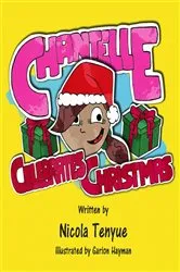 Book cover of Chantelle Celebrates Christmas by Nicola Tene
