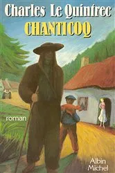 Book cover of Chanticoq by Charles Le Quintrec