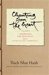 Book cover of Chanting from the Heart Vol II by Thich Nhat Hanh