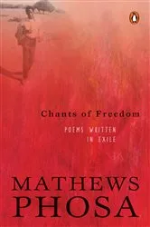 Book cover of Chants of Freedom by Mathews Phosa