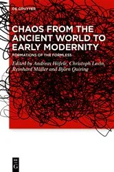 Book cover of Chaos from the Ancient World to Early Modernity by Andreas Höfele