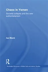 Book cover of Chaos in Yemen by Isa Blumi