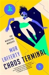 Book cover of Chaos Terminal by Mur Lafferty