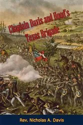 Book cover of Chaplain Davis and Hood's Texas Brigade by Unknown