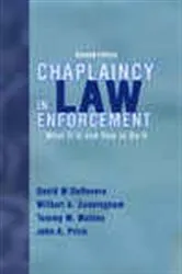 Book cover of Chaplaincy in Law Enforcement (2nd ed.) by David W. DeRevere