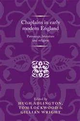 Book cover of Chaplains in early modern England by Peter Lake