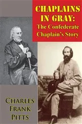 Book cover of Chaplains In Gray: The Confederate Chaplain’s Story by Charles Frank Pitts