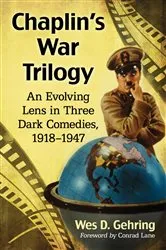 Book cover of Chaplin's War Trilogy by Wes D. Gehring