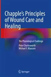 Book cover of Chapple's Principles of Wound Care and Healing by Peter Charlesworth
