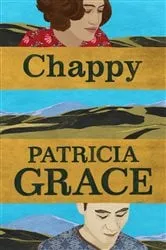 Book cover of Chappy by Patricia Grace
