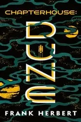 Book cover of Chapterhouse: Dune by Frank Herbert