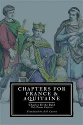 Book cover of Chapters for France and Aquitaine by Charles II the Bald