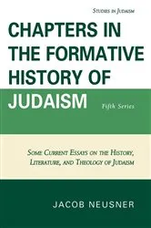 Book cover of Chapters in the Formative History of Judaism by Jacob Neusner