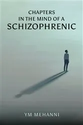 Book cover of Chapters in the Mind of a Schizophrenic by YM Mehanni