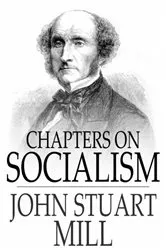 Book cover of Chapters on Socialism by John Stuart Mill