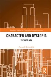 Book cover of Character and Dystopia by Aaron S. Rosenfeld