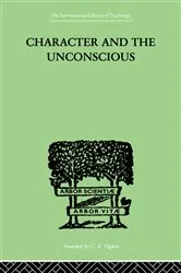 Book cover of Character and the Unconscious by J H van der Hoop
