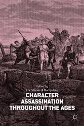 Book cover of Character Assassination throughout the Ages by M. Icks