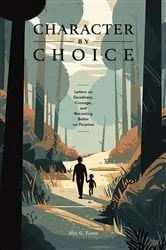 Book cover of Character By Choice by Neil Girish Tambe