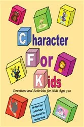 Book cover of Character For Kids by John Gage