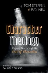 Book cover of Character Theology by Tom Steffen
