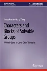 Book cover of Characters and Blocks of Solvable Groups by Unknown