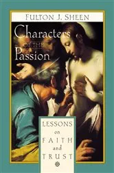 Book cover of Characters of the Passion by Sheen J. Fulton