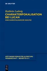 Book cover of Charakterfokalisation bei Lucan by Kathrin Ludwig