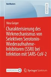 Book cover of Charakterisierung des Wirkmechanismus von Selektiven Serotonin-Wiederaufnahme-Inhibitoren (SSRI) bei Infektion mit SARS-CoV-2 by Nina Geiger
