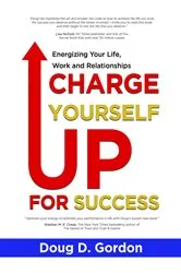 Book cover of Charge Yourself up for Success by Doug D. Gordon