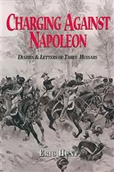 Book cover of Charging Against Napoleon by Eric Hunt