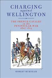 Book cover of Charging Against Wellington by Robert Burnham