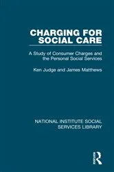 Book cover of Charging for Social Care by Ken Judge