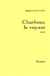 Book cover of Charhouz le voyant by René-Jean Clot