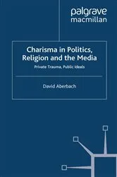 Book cover of Charisma in Politics, Religion and the Media by D. Aberbach