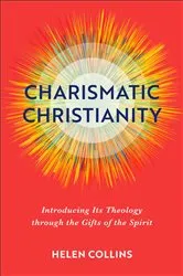 Book cover of Charismatic Christianity by Helen Collins