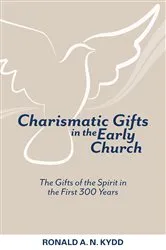 Book cover of Charismatic Gifts in the Early Church by Ronald A. N. Kydd