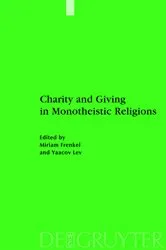 Book cover of Charity and Giving in Monotheistic Religions by Miriam Frenkel