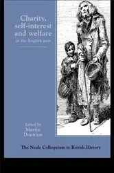 Book cover of Charity, Self-Interest And Welfare In Britain by Martin Daunton