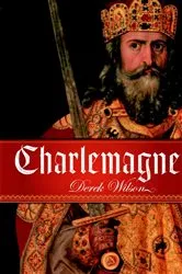 Book cover of Charlemagne by Derek Wilson