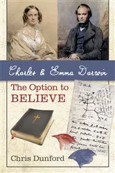 Book cover of Charles and Emma Darwin: The Option to Believe by Unknown