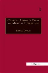 Book cover of Charles Avison's Essay on Musical Expression by Pierre Dubois